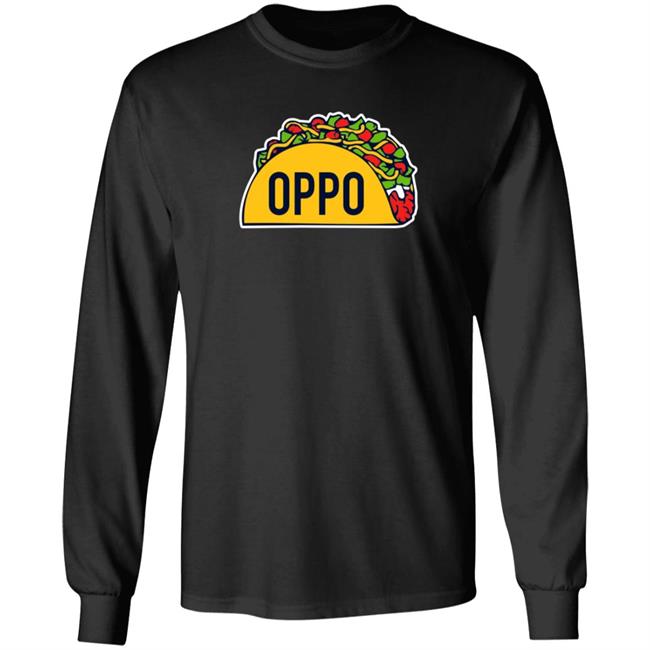 Oppo Taco Shirt Obviousshirts Merch