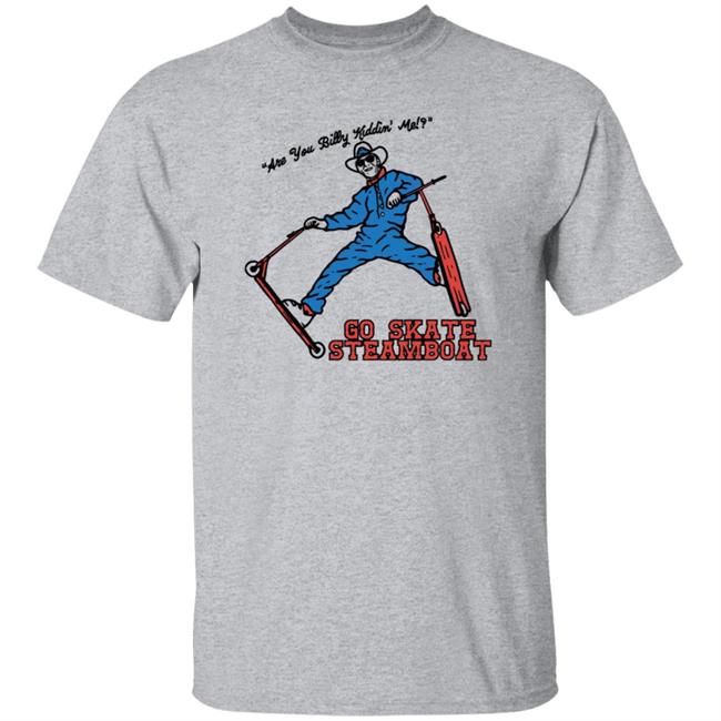 Go Skate Steamboat Sells Shirt Hoodie Sweatshirt