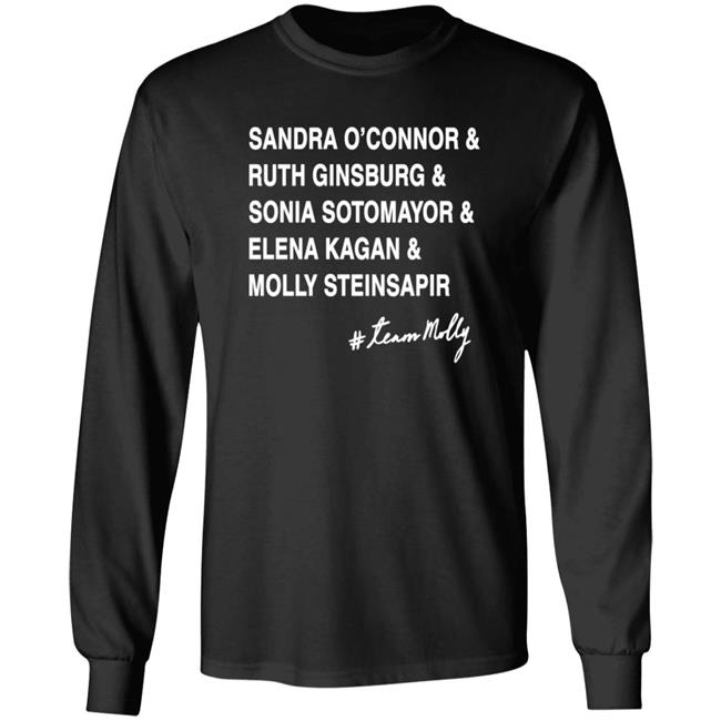 Sandra O'connor And Ruth Ginsburg And Sonia Sotomayor Shirt #Teammolly