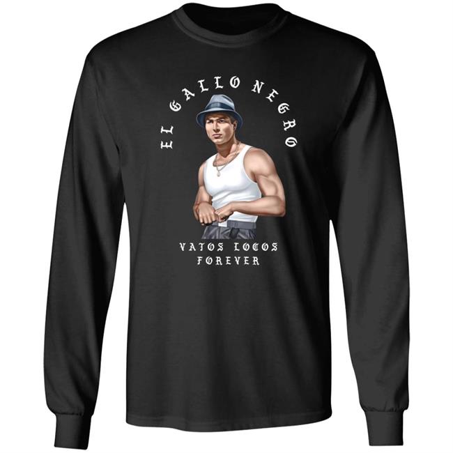 El Gallo Negro Vatos Locos Forever Shirt Cousinsbannersandflags Merch El Gallo Negro Shirt