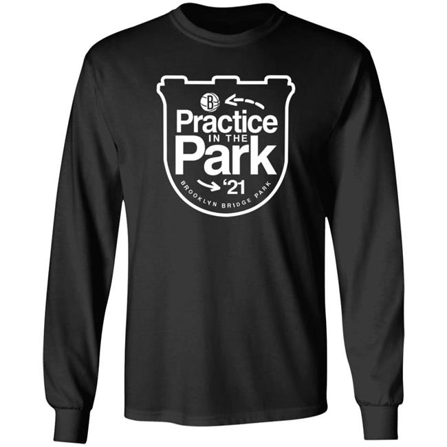 Practice In The Park 21 Brooklyn Bridge Park Shirt