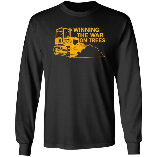 Winning The War On Trees Shirt Earth Peace Love Hug Environmental Shirt