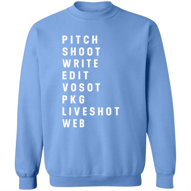 Thatnewslife Shop Pitch Shoot Write Edit Vosot Pkg Liveshot Web Sweatshirt Shirt Hoodie Cinnamon Player