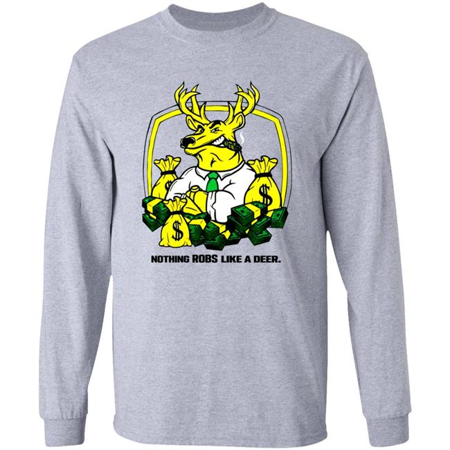 Nothing Robs Like A Deer Shirt Jonah Furman Deere Strike Shirt