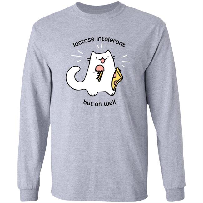 Lactose Intolerant Cat But Oh Well Shirt Ice Cream Pizza Cat Shirt
