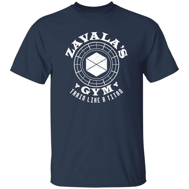 Zavala's Gym Train Like A Titan Shirt Destiny Titan Gym Tank Top Shirt Hoodie Sweatshirt