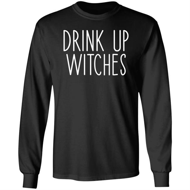 Drink Up Witches Sweatshirt Lost Girl Drink Up Witches Sweatshirt Shirt Hoodie