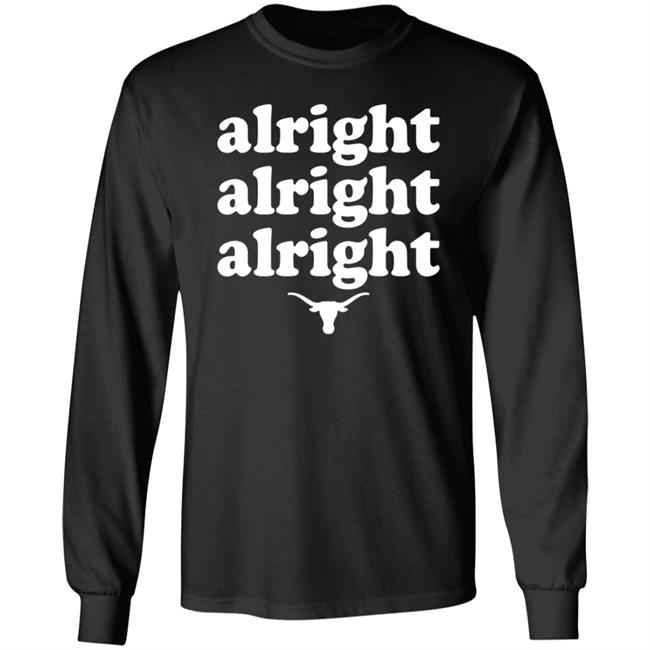 Alright Alright Alright Texas Longhorns Shirt Universitycoop Merch