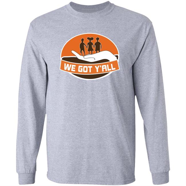 We Got Y'all Family Shirt Wegotyall We Got Y'all Family Shirt