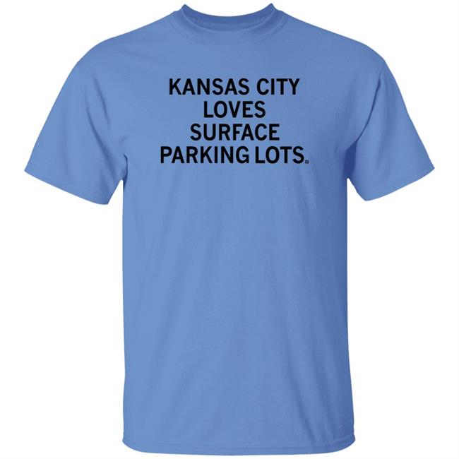 Kc Loves Surface Parking Shirt Hoodie Sweatshirt Raygun Shop Kc Loves Surface Parking Shirt Hoodie Sweatshirt Raygun Shop