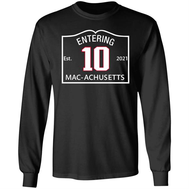 Entering Est 10 2021 Mac Achusetts Shirt Ilovebostonsports Merch Macachusetts Shirt