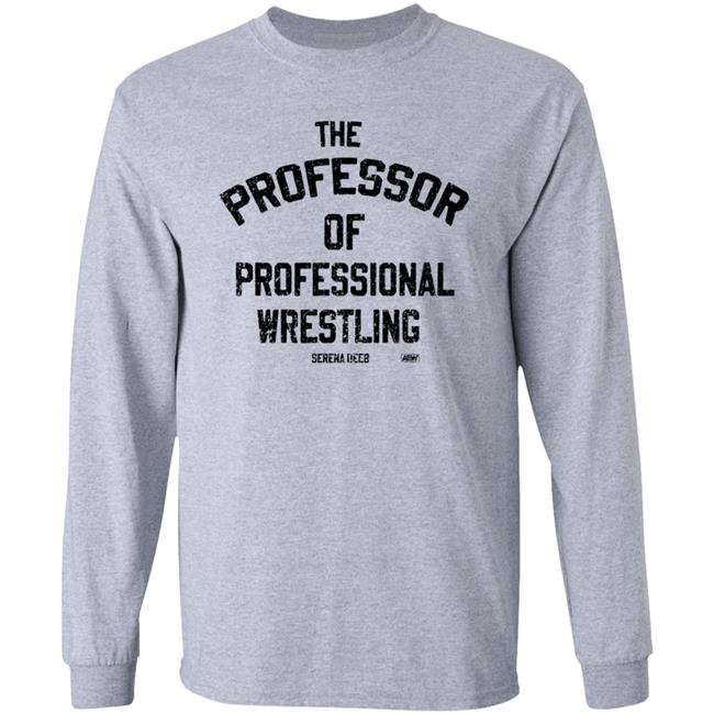 Serena Deeb The Professor Of Professional Wrestling Shirt Shop Aew