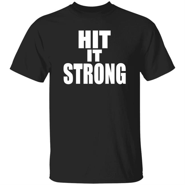 Hulk Hogan Hollywood Rock Hit It Strong Shirt Hoodie Sweatshirt Public Enemies Podcast