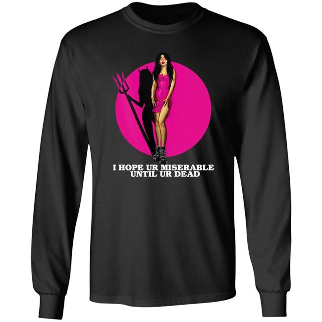 I Hope Ur Miserable Until Ur Dead Sweatshirt Nessa Barrett Merch Hope Ur Miserable Sweatshirt