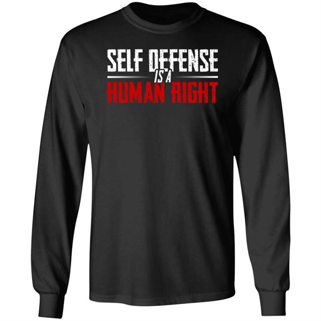 Self Defense Is A Human Right Shirt Hodget Wins Merch Self Defense Shirt