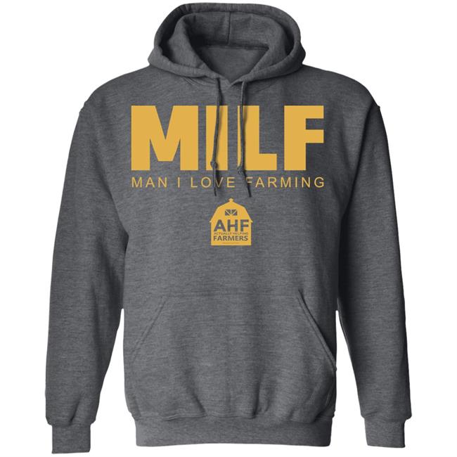 Milf Man I Love Farming Shirt Black hoodie sweatshirt Milf Man I Love Farming Shirt Black hoodie sweatshirt