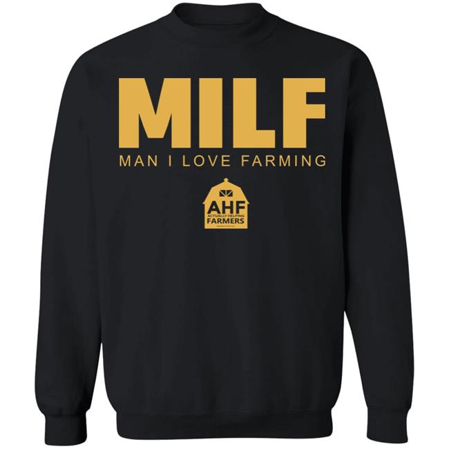 Milf Man I Love Farming Shirt Black hoodie sweatshirt Milf Man I Love Farming Shirt Black hoodie sweatshirt
