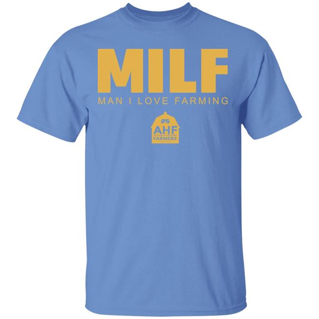 Milf Man I Love Farming T Shirt Hoodie Sweatshirt Milf Man I Love Farming T Shirt Hoodie Sweatshirt