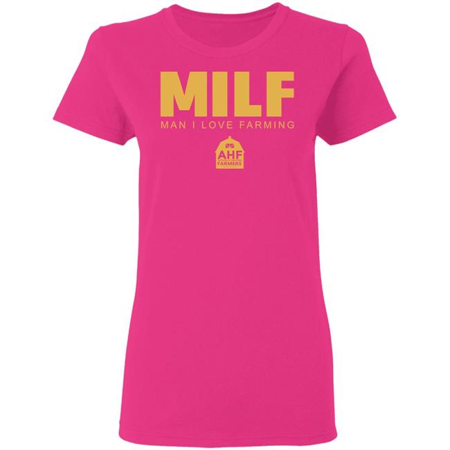 Milf Man I Love Farming T Shirt Hoodie Sweatshirt Milf Man I Love Farming T Shirt Hoodie Sweatshirt