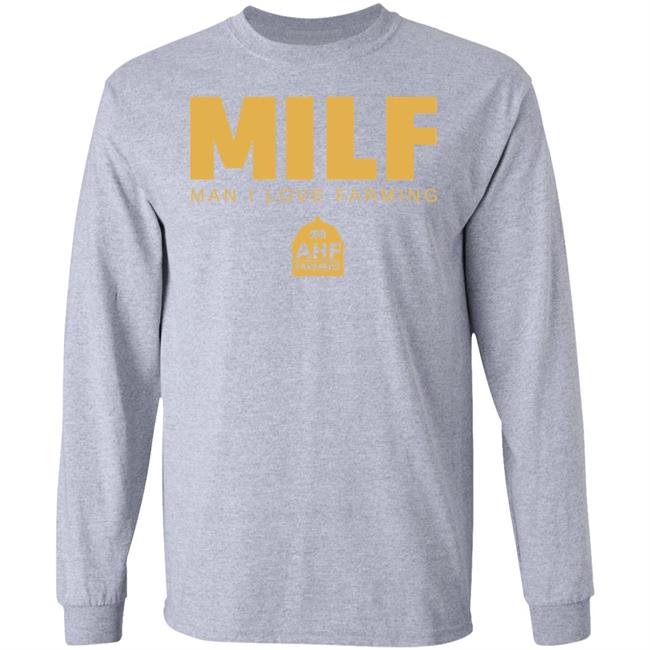 Milf Man I Love Farming T Shirt Hoodie Sweatshirt Milf Man I Love Farming T Shirt Hoodie Sweatshirt
