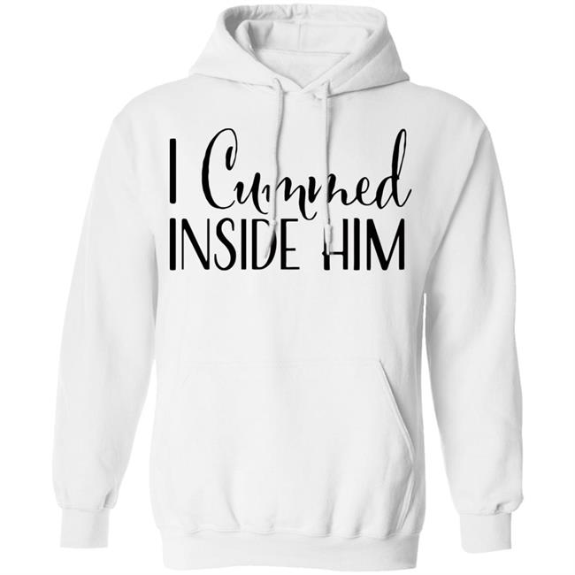 I Cummed Inside Him T Shirt Tell Your Loved Ones You're Expecting with Class I Cummed Inside Him T Shirt Tell Your Loved Ones You're Expecting with Class