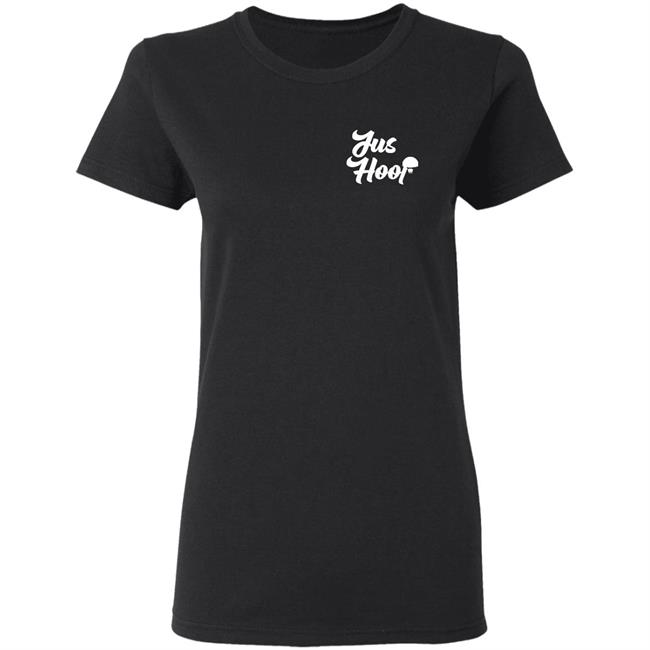 Jus Hoop Shirt Hoodie Sweatshirt And T Shirt Jus Hoop Shirt Hoodie Sweatshirt And T Shirt