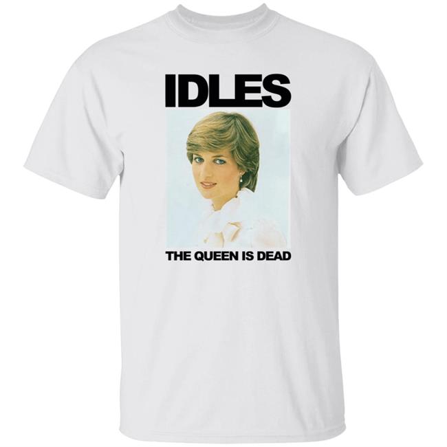 Idles Reigns Shirt Idles Band Store Idles The Queen Is Dead Shirt
