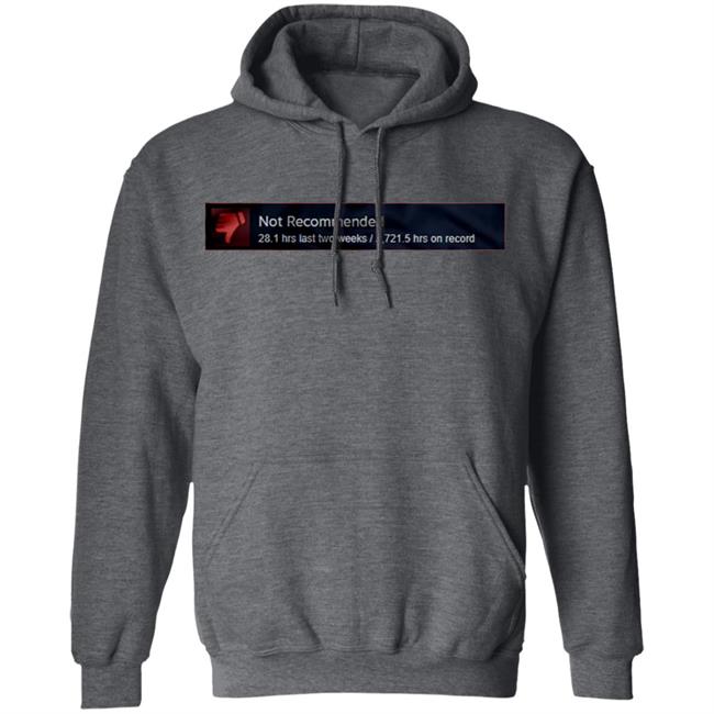 Not Recommended Shirt Hoodie Sweatshirt Not Recommended Shirt Hoodie Sweatshirt