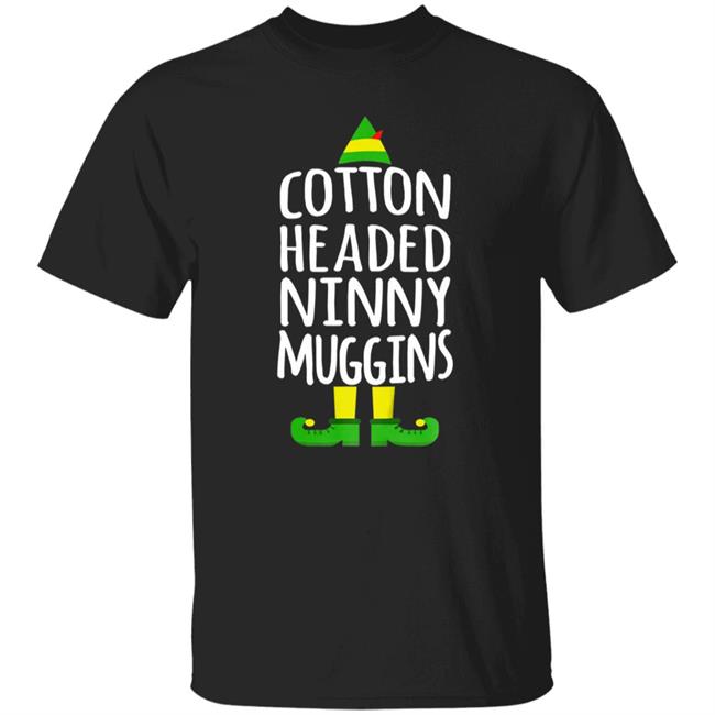 cotton headed ninny muggins shirt