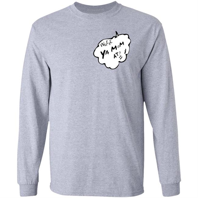 Lou Ratchett Where Ya Mom At Hoodie Ratchet Lifestyle Merch