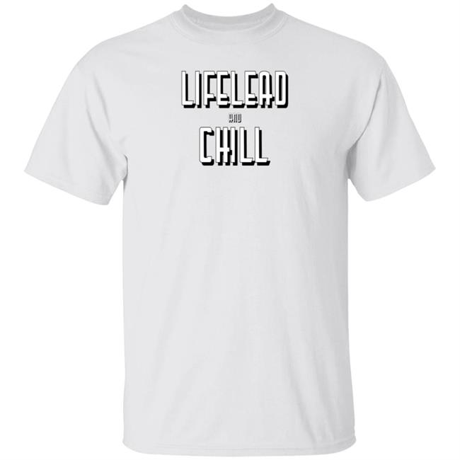 E.x. Dojo Merch Lifelead And Chill Shirt DoctaAfrikan E.x. Dojo Merch Lifelead And Chill Shirt DoctaAfrikan