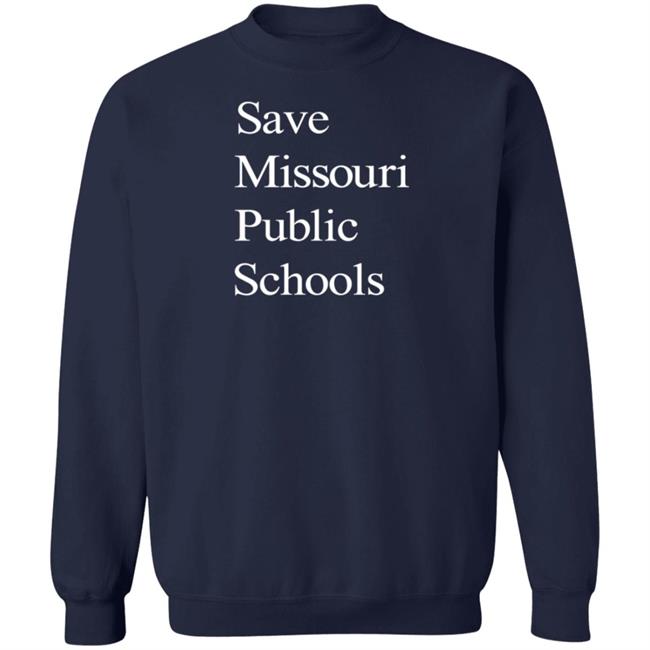 Corn Fed Threads Merch Save Missouri Public Schools Sweatshirt