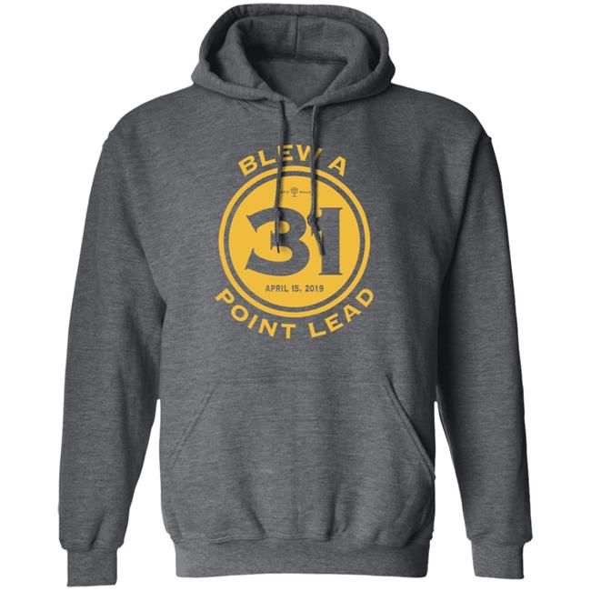 Rob Perez Blew A 31 Point Lead Shirt Hatoro Store Rob Perez Blew A 31 Point Lead Shirt Hatoro Store