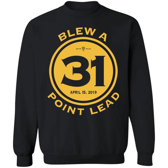 Rob Perez Blew A 31 Point Lead Shirt Hatoro Store Rob Perez Blew A 31 Point Lead Shirt Hatoro Store