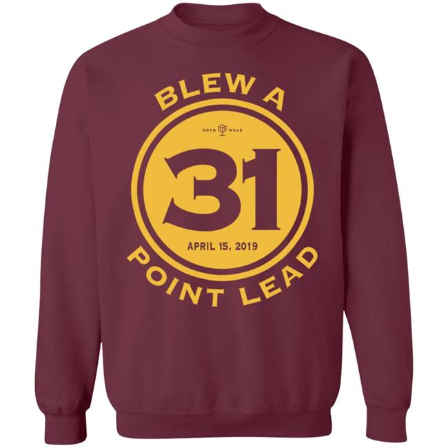 Rob Perez Blew A 31 Point Lead Shirt Hatoro Store Rob Perez Blew A 31 Point Lead Shirt Hatoro Store