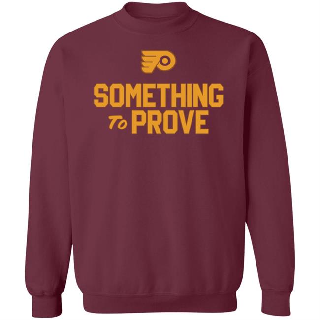 Travis Sanheim Something To Prove Shirt Jamey Baskow Travis Sanheim Something To Prove Shirt Jamey Baskow