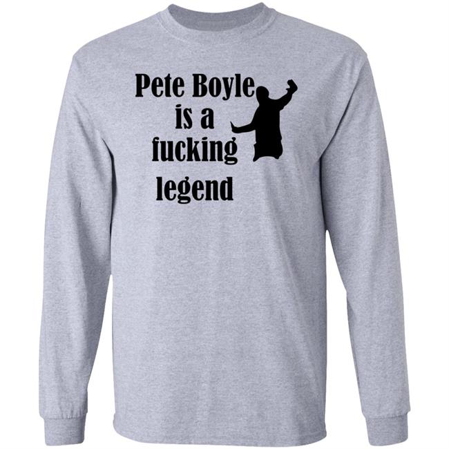 Pete Boyle Is A Fucking Legend Shirt Boylepete1970 Big Old Pete