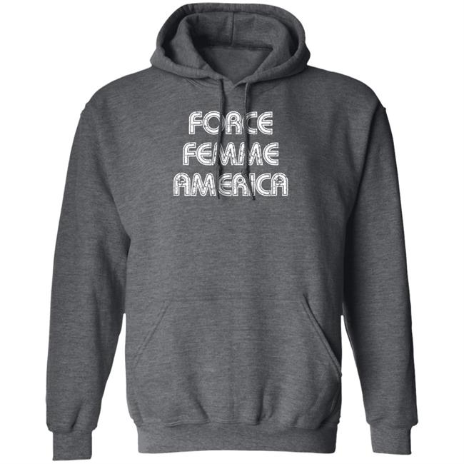 Force Femme America Shirt Theadarhodes Force Femme America Shirt Theadarhodes