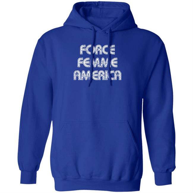 Force Femme America Shirt Theadarhodes Force Femme America Shirt Theadarhodes