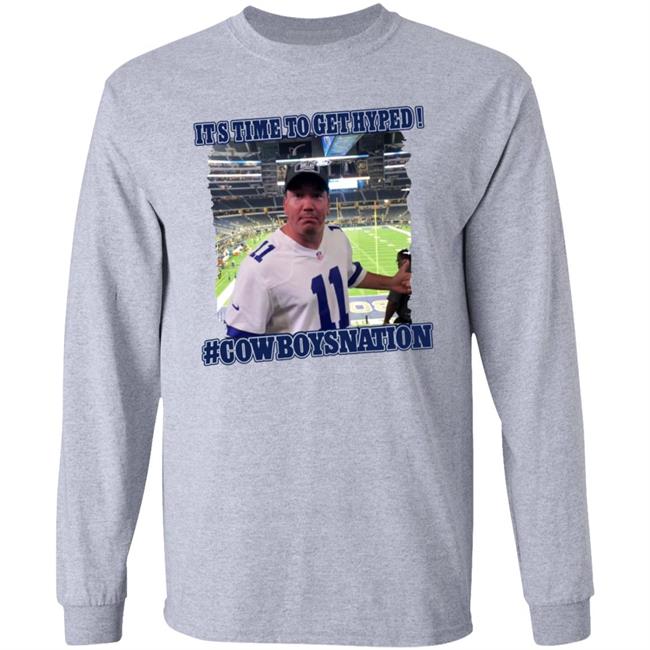 It's Time To Get Hyped #Cowboysnation Shirt Mike Tag