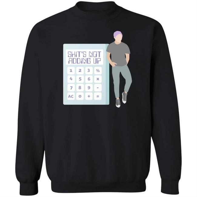 Zachary Michael Shit's Not Adding Up Sweatshirt Outloud Merch