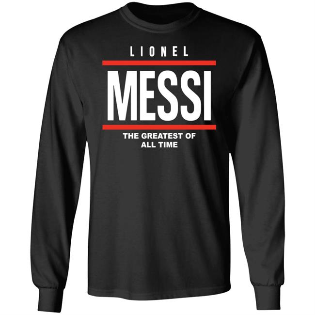 Lionel Messi The Greatest Of All Time Hoodie Rebs Apparel