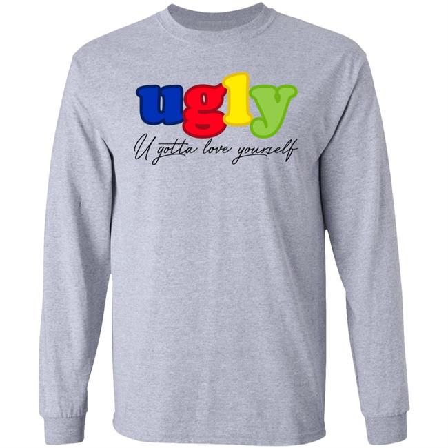 Ugly U Gotta Love Yourself Hoodie Theuglyfriend Clothing