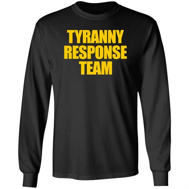Tyranny Response Team T Shirt Aaron Ginn