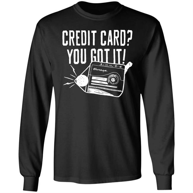 Matt Cardona Credit Card You Got It Shirt Homage Merch