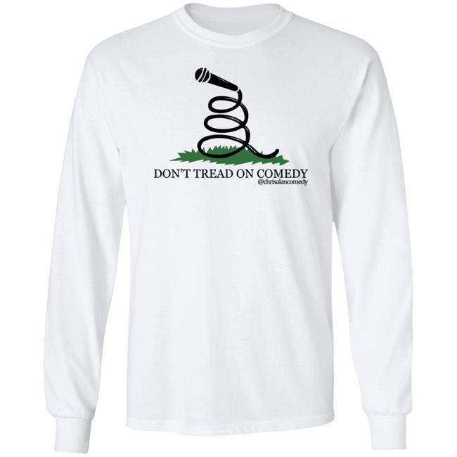 Don't Tread On Comedy Chrisalancomedy Shirt Cheesecake Hater Don't Tread On Comedy Chrisalancomedy Shirt Cheesecake Hater