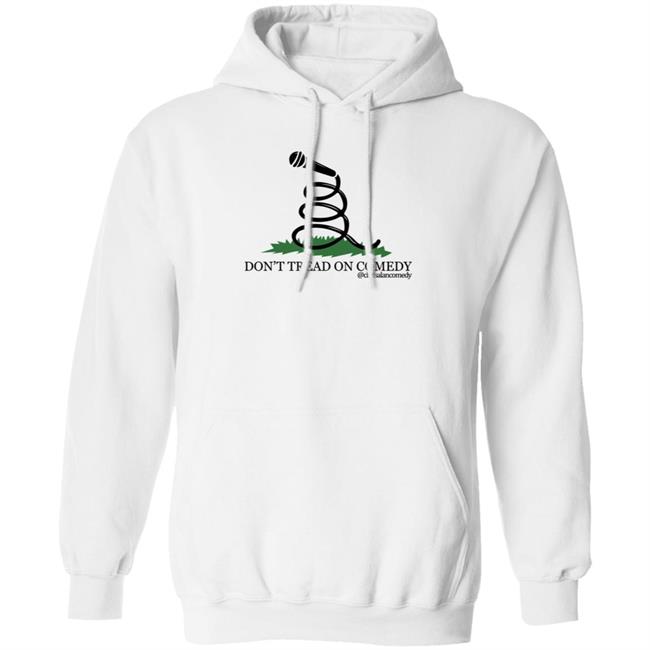 Don't Tread On Comedy Chrisalancomedy Shirt Cheesecake Hater Don't Tread On Comedy Chrisalancomedy Shirt Cheesecake Hater