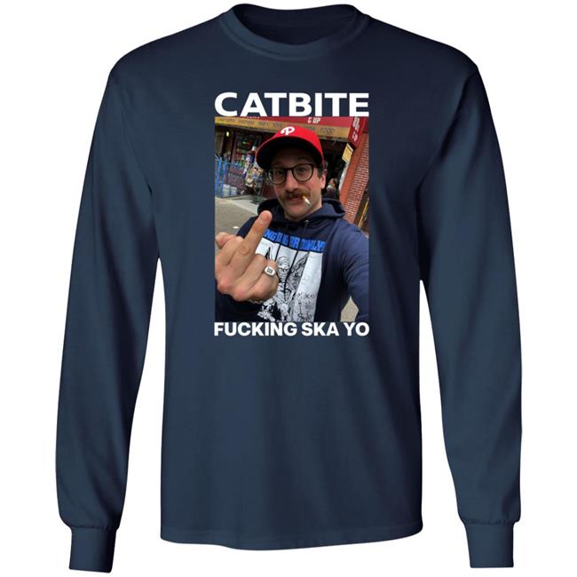 Catbite Fucking Ska Yo Shirt Hoodie Sweatshirt Catbite Fucking Ska Yo Shirt Hoodie Sweatshirt