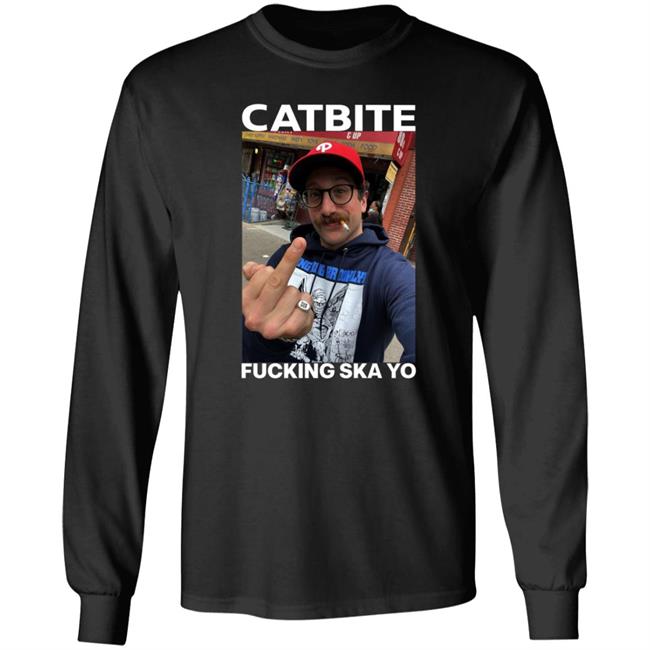 Catbite Fucking Ska Yo Shirt Hoodie Sweatshirt Catbite Fucking Ska Yo Shirt Hoodie Sweatshirt