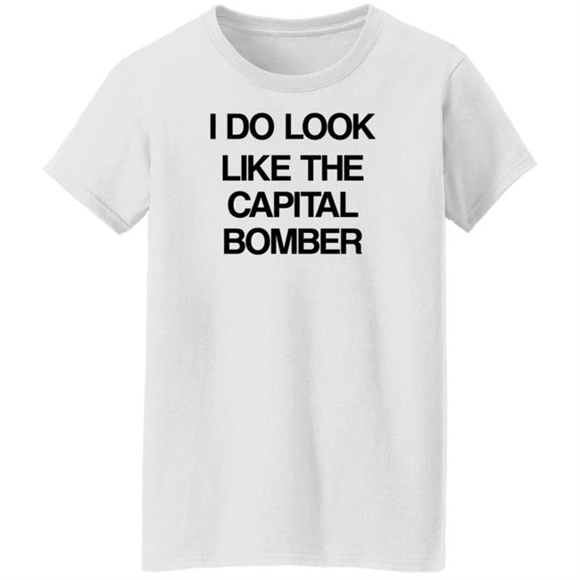 Mystery Solvent I Do Look Like The Capital Bomber Shirt Mystery Solvent I Do Look Like The Capital Bomber Shirt